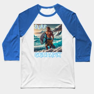 SURF ICELAND GRINDAVIK SURFER Baseball T-Shirt